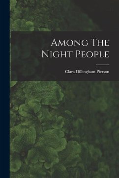 Among The Night People - Pierson, Clara Dillingham