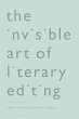The Invisible Art of Literary Editing - Bild 1