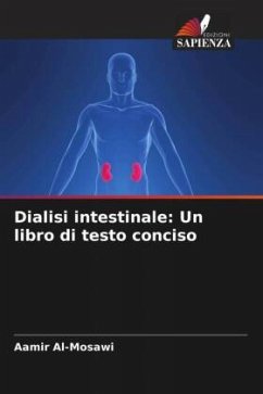 Dialisi intestinale: Un libro di testo conciso - Al-Mosawi, Aamir