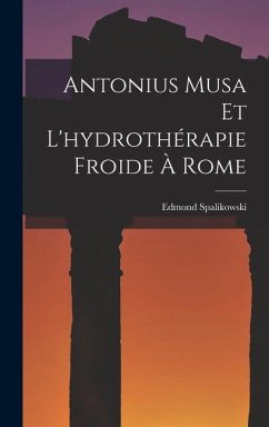 Cover Antonius Musa Et L'hydrothérapie Froide À Rome