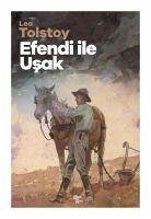 Efendi Ile Usak - Nikolayevic Tolstoy, Lev