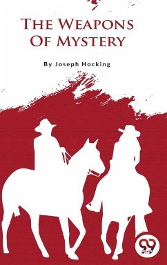 The Weapons of Mystery - Hocking, Joseph