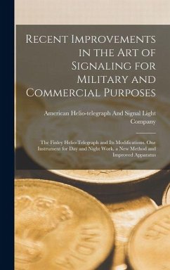 Recent Improvements in the Art of Signaling for Military and Commercial Purposes