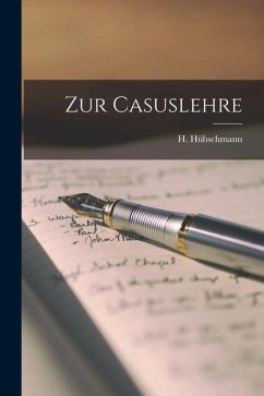 Zur Casuslehre - Hübschmann, H.