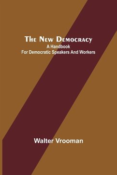 The New Democracy - Vrooman, Walter