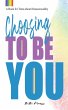 Choosing to be You - Bild 1