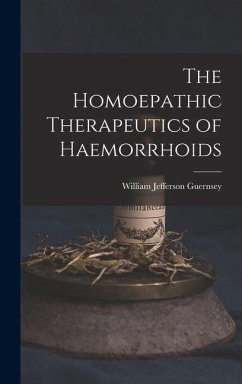 Cover The Homoepathic Therapeutics of Haemorrhoids