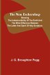 The New Eschatology ; Showing the... - Bild 1