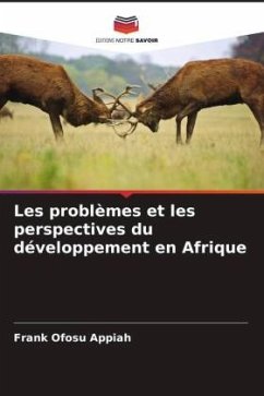 Les problèmes et les perspectives du développement en Afrique - Appiah, Frank Ofosu