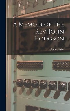 Cover A Memoir of the Rev. John Hodgson