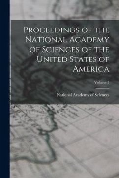 Proceedings of the National Academy of Sciences of the United States of America; Volume 5