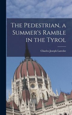 Cover The Pedestrian, a Summer's Ramble in the Tyrol