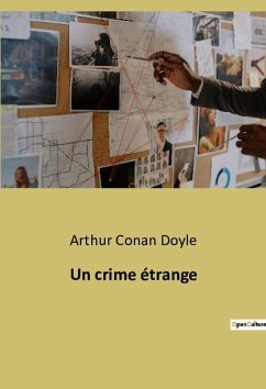 Un crime étrange - Doyle, Arthur Conan