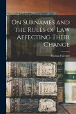 On Surnames and the Rules of Law Affecting Their Change
