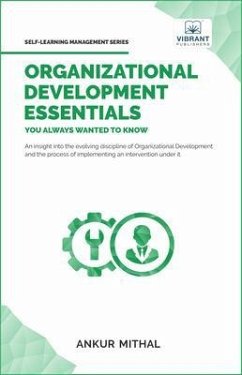 Organizational Development Essentials You Always Wanted To Know (eBook, ePUB) - Mithal, Ankur; Publishers, Vibrant