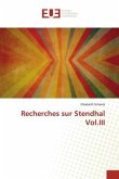 Recherches sur Stendhal Vol.III