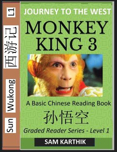 Monkey King (Part 3) - A Basic Chinese Reading Book (Simplified Characters), Folk Story of Sun Wukong from the Novel Journey to the West, Self-Learn Reading Mandarin Chinese - Karthik, Sam