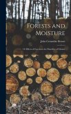 Forests and Moisture: Or Effects of Forests on the Humidity of Climate