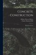 Concrete Construction: Methods and Cost - Bild 1