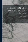 La religión del imperio de los incas: 1
