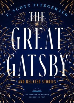 The Great Gatsby and Related Stories [Deckle Edge Paper]: The Library of America Corrected Text - Fitzgerald, F. Scott