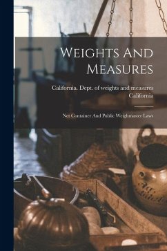 Weights And Measures: Net Container And Public Weighmaster Laws