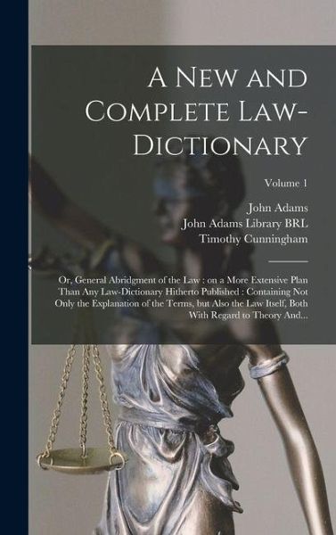 A New and Complete Law-dictionary A New and Complete Law-dictionary