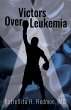 Victors Over Leukemia - Bild 1