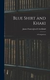 Blue Shirt and Khaki