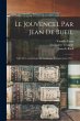 Le Jouvencel Par Jean De Bueil: Suivi... - Bild 1