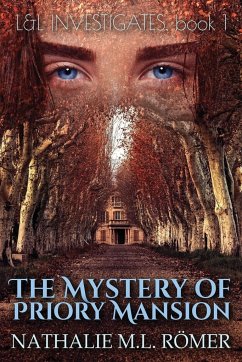 The Mystery of Priory Mansion - Römer, Nathalie M. L.