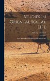 Studies in Oriental Social Life: And Gleams From the East on the Sacred Page