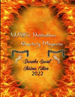 Wildfire Publications, LLC Quarterly Magazine, December Special Christmas Edition 2022 - Joyner-Stumpf, Susan