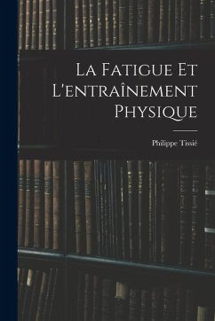 Cover La Fatigue Et L'entraînement Physique