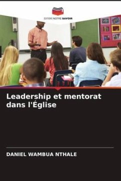 Leadership et mentorat dans l'Église - NTHALE, DANIEL WAMBUA