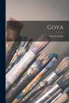 Goya - Yriarte, Charles Émile