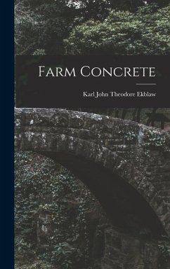 Farm Concrete - John Theodore Ekblaw, Karl