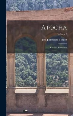 Cover Atocha: Ensayos Históricos; Volume 2