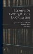 Élémens de tactique pour la cavalerie - Bild 1