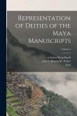 Representation of Deities of the Maya Manuscripts; Volume 4 Representation of Deities of the Maya Manuscripts; Volume 4