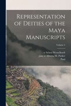 Representation of Deities of the Maya Manuscripts; Volume 4 - Schellhas, Paul
