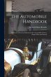The Automobile Handbook: A Manual of... - Bild 1