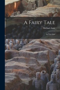 A Fairy Tale: In Two Acts - Michael, Arne