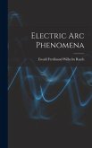 Electric Arc Phenomena