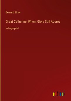 Great Catherine; Whom Glory Still Adores