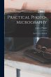 Practical Photo-Micrography: By the... - Bild 1