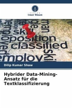 Hybrider Data-Mining-Ansatz für die Textklassifizierung - Shaw, Dilip Kumar