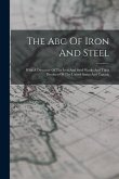 The Abc Of Iron And Steel: With A Directory Of The Iron And Steel Works And Their Products Of The United States And Canada