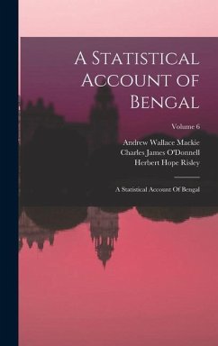 A Statistical Account of Bengal - Hunter, William Wilson; Kisch, Hermann Michael; MacKie, Andrew Wallace