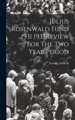 Cover Julius Rosenwald Fund 1931 1933Review For The Two Year Period